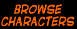 BROWSE CHARACTERS